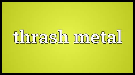 thrash metal meaning